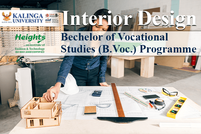 B.Voc Degree in Interior Design : HSN/SAC - 9992